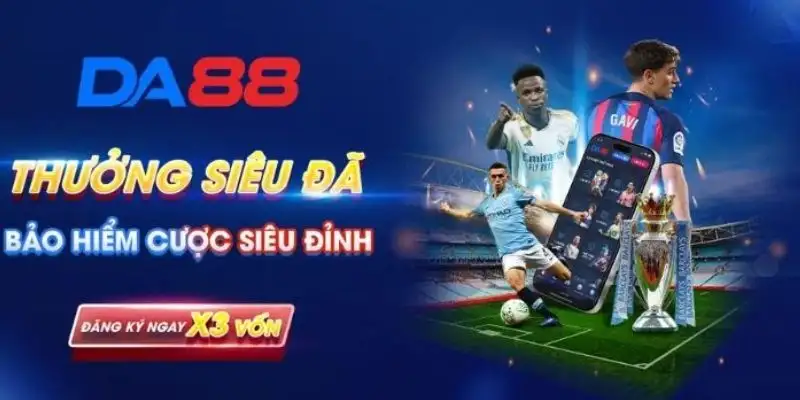 Nhà cái DA88 – Cam kết uy tín hàng đầu trong ngành cá cược